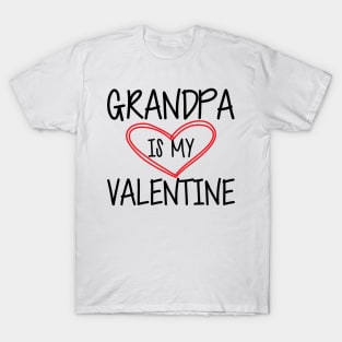 Valentine - Grandpa is my valentine T-Shirt